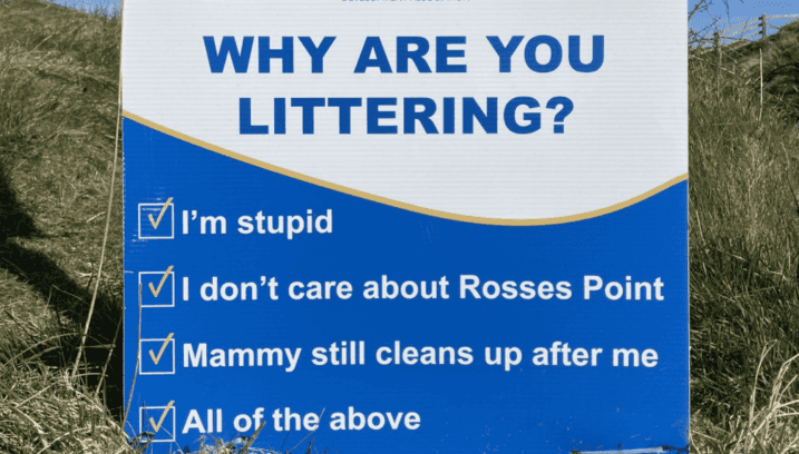 This sign at Rosses Point absolutely roasts litterers This sign at Rosses Point absolutely roasts litterers